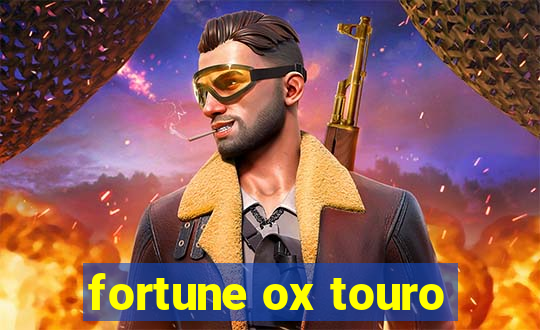 fortune ox touro